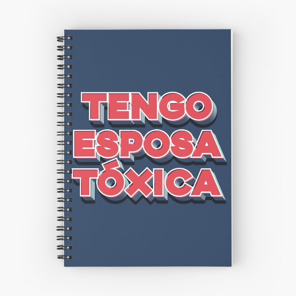 Item preview, Tengo esposa toxica. Hard to confess but a possibility. designed and sold by enriquepma.