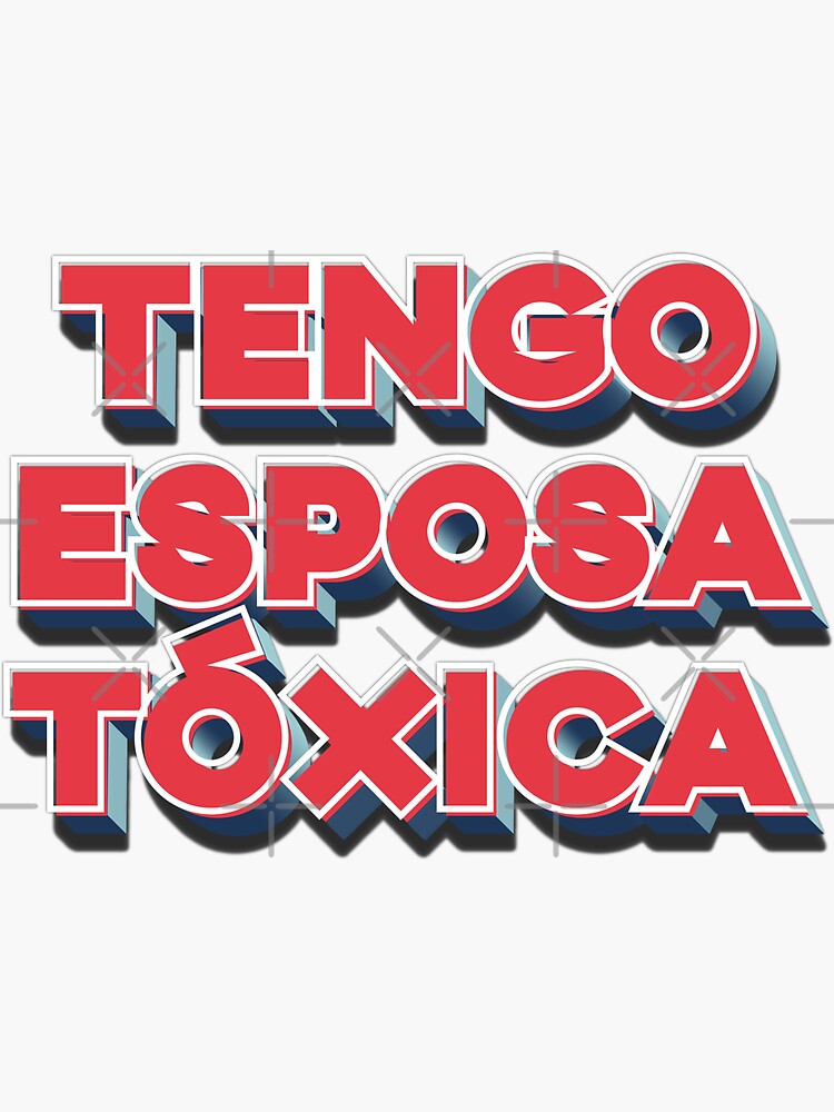 Tengo Novio Toxico Decal Car Window Laptop Vinyl Sticker Toxic