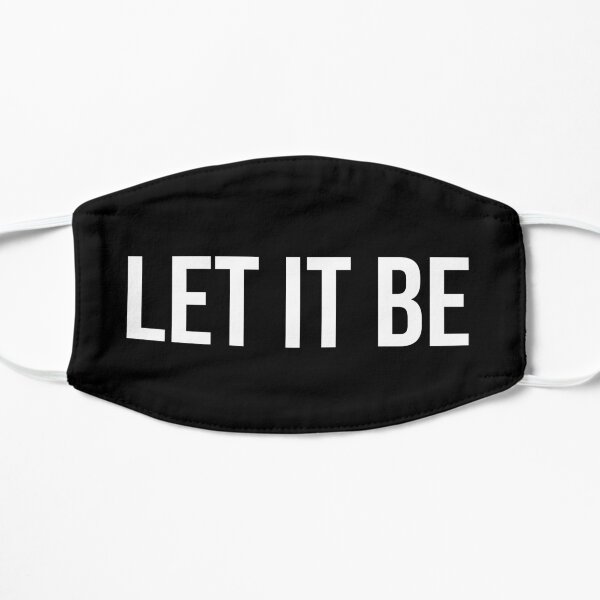 LET IT BE Flat Mask