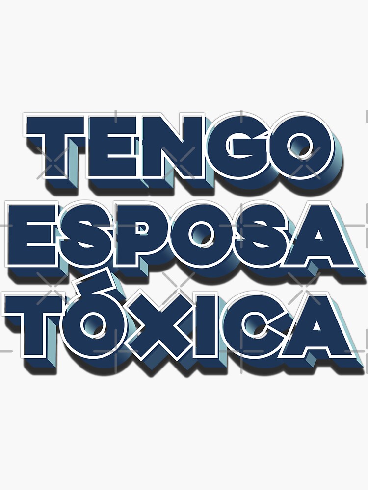 Tengo Novio Toxico Decal Car Window Laptop Vinyl Sticker Toxic