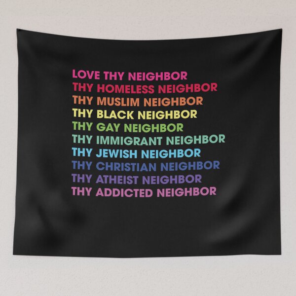 Item preview, Love Thy neighbor Thy Homeless Neighbor they black Neighbor designed and sold by PhillipAlvarez.