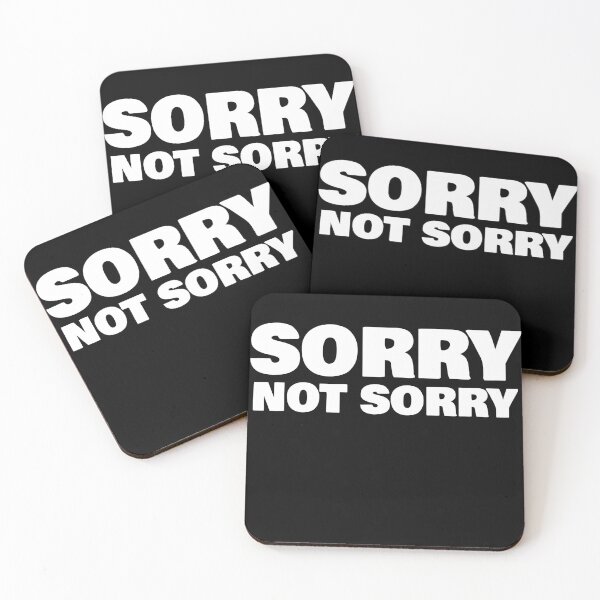 Item preview, SORRY NOT SORRY designed and sold by phys.