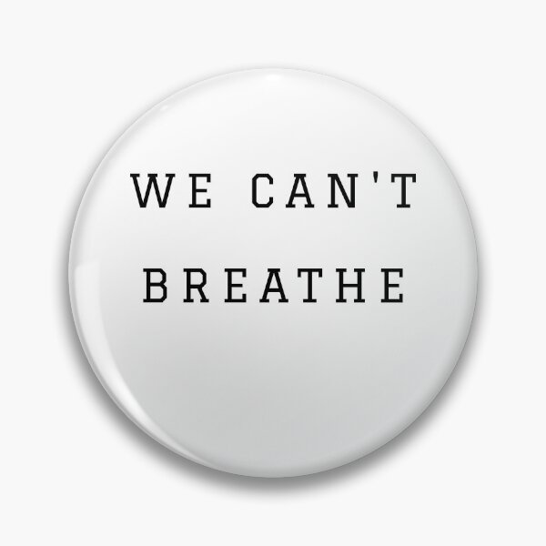 Item preview, We cant breathe  designed and sold by Dieowl.