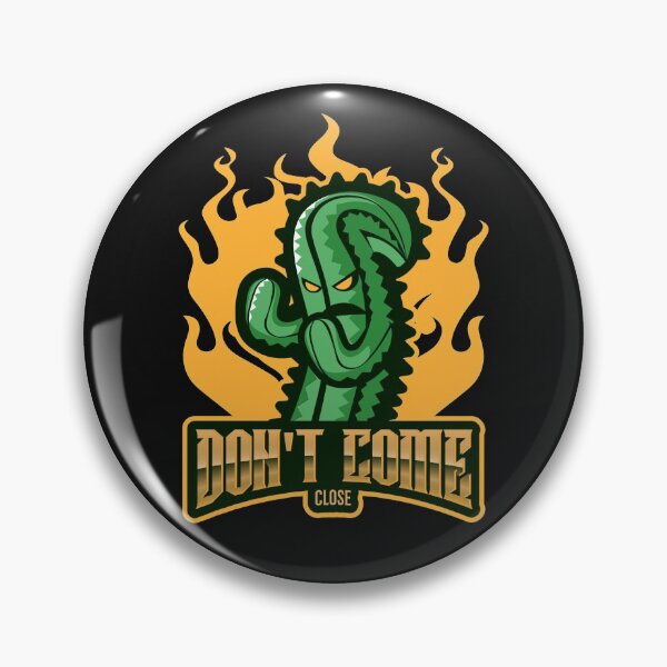 Item preview, Don't Come Close- Cactus Design designed and sold by joabaj.