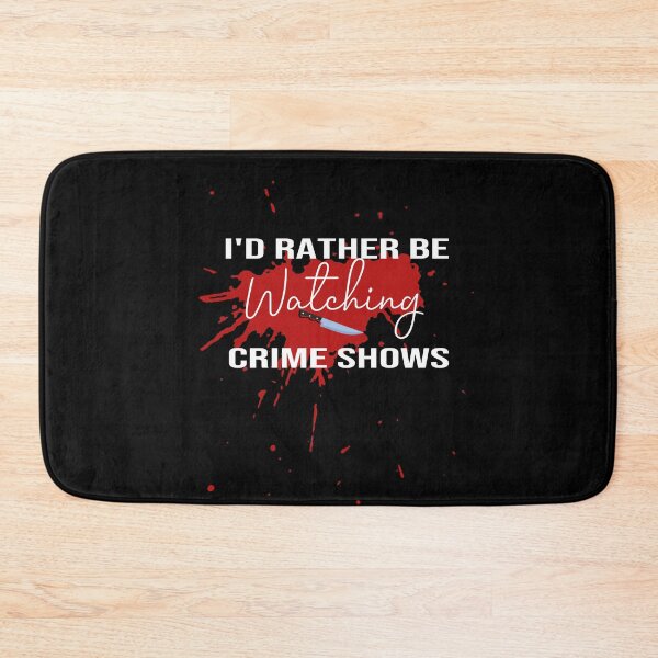 Item preview, I'd Rather Be Watching Crime Shows:funny , funny gift ,funny gift ideas designed and sold by hanaa01.