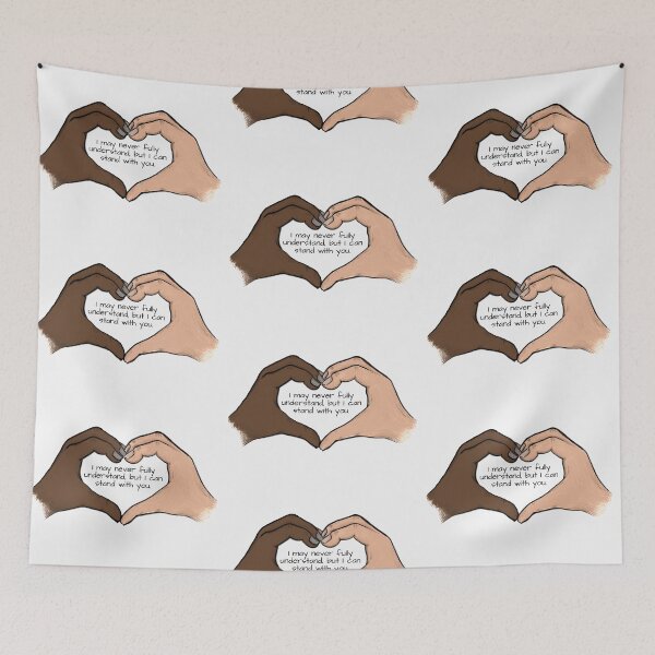 Item preview, I may never fully understand, but I can stand with you designed and sold by Amber Ryder.