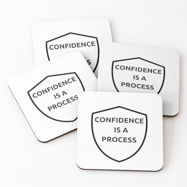 Item preview, CONFIDENCE IS A PROCESS  designed and sold by Inspirationmotivation.