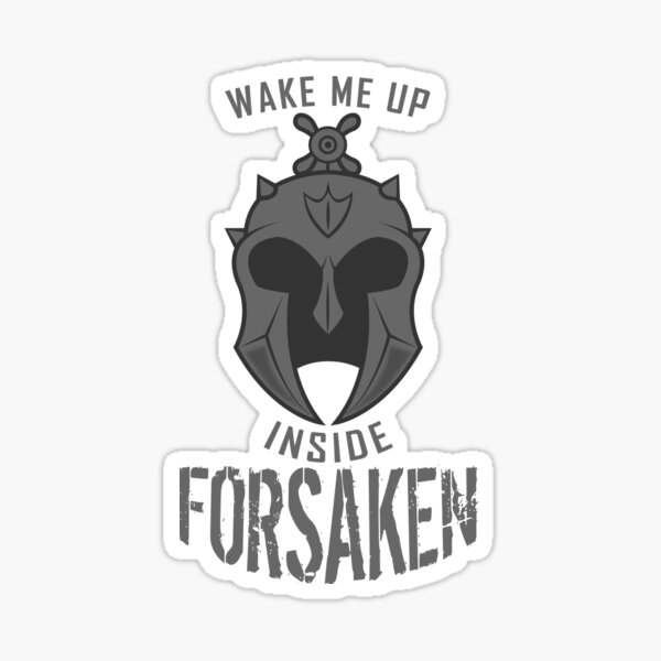 Wake Me Up Inside - Forsaken Sticker