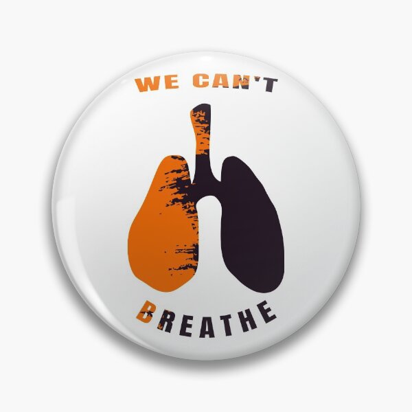 Item preview,  We cant breathe  designed and sold by Dieowl.
