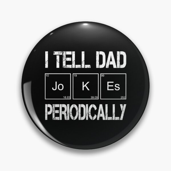 Item preview, I Tell Dad Jokes Periodically Funny Jokes designed and sold by khalilelk.