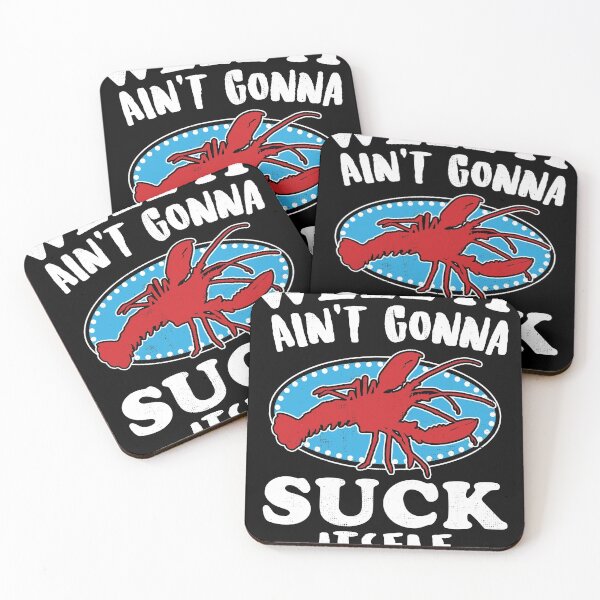 Item preview, Funny Crawfish Joke Aint Gonna Suck Itself design Fun graphic designed and sold by Lisbob.
