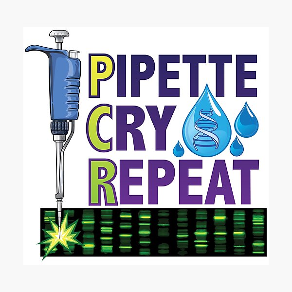 "Pipette Cry Repeat PCR Design for DNA Biotechnology Lab Scientists ...