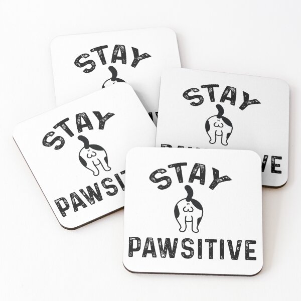 Item preview, stay pawsitive  designed and sold by Suhy.