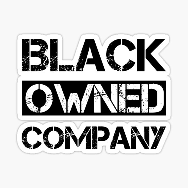 black-owned-company-sticker-by-sublyart-redbubble