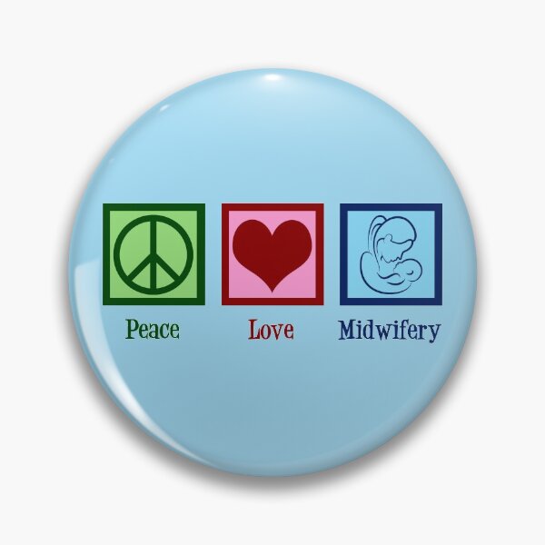 Item preview, Peace Love Midwifery designed and sold by Epic Love Designs.