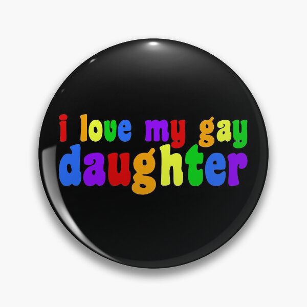 Item preview, I Love My Gay Daughter designed and sold by Epic Love Designs.