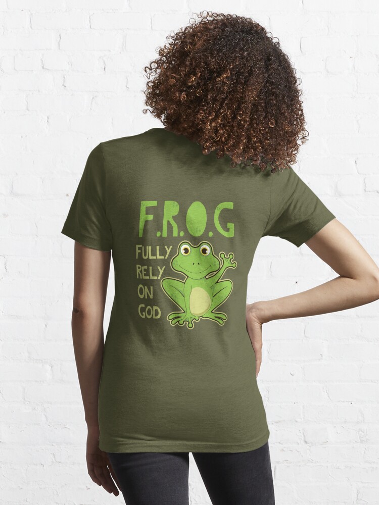 Fully Rely On God Christian Frog Lover FROG Gift Idea Raglan Unisex T-shirt