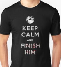 Keep Calm and Finish Him Unisex T-Shirt