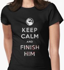 Keep Calm and Finish Him Women's Fitted T-Shirt