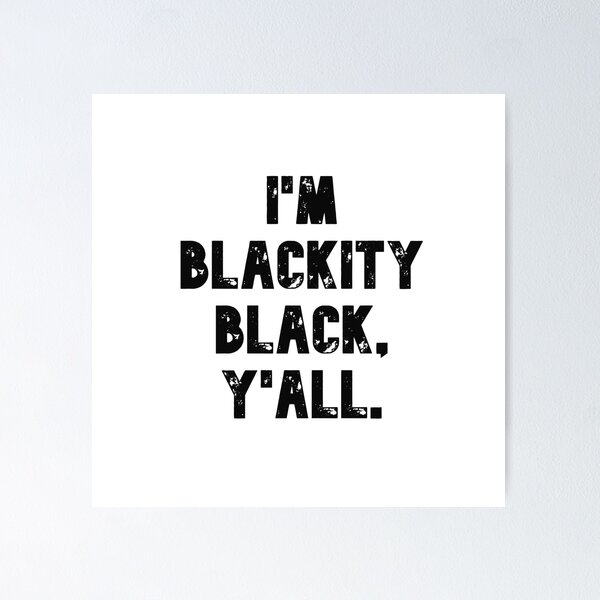 Item preview, I'm Blackity Black  designed and sold by ais43.