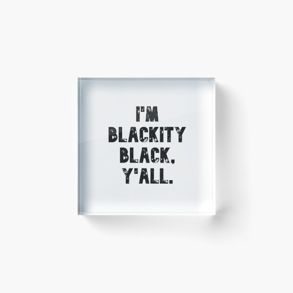 Item preview, I'm Blackity Black  designed and sold by ais43.