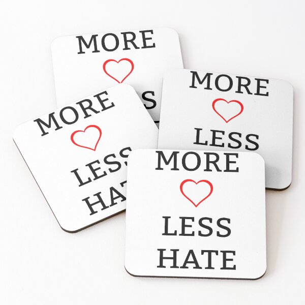 Item preview, More Love Less Hate designed and sold by ColibriDesigns.