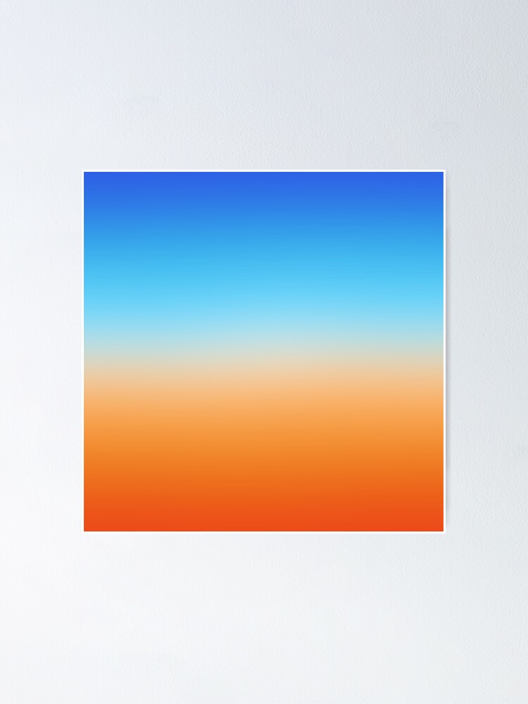 "Blue and Orange Ombre" Poster by KelseyLovelle Redbubble