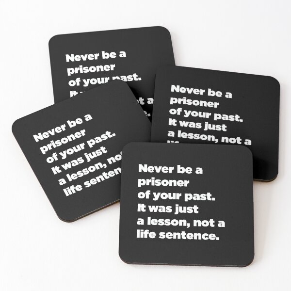 Item preview, Never Be A Prisoner Of Your Past. It Was Just A Lesson, Not A Life Sentence. designed and sold by SubtleSplit.