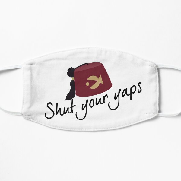 Shut your yap Flat Mask