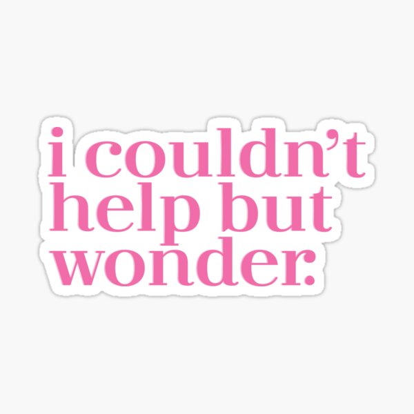 "And I Couldn't Help" Sex and the City Sticker