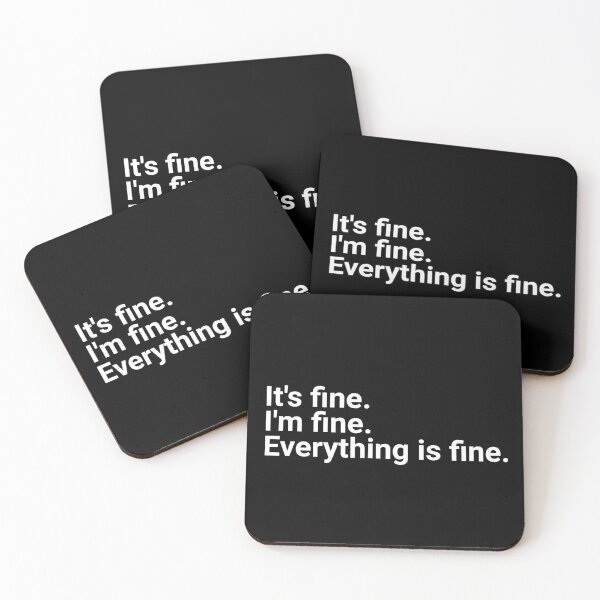 Item preview, It's Fine. I'm Fine. Everything is Fine.  designed and sold by designwaves.