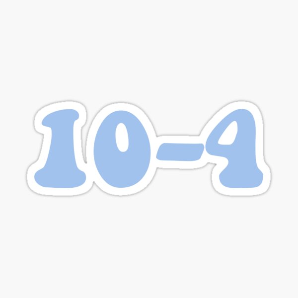 10-4 OKAY Sticker