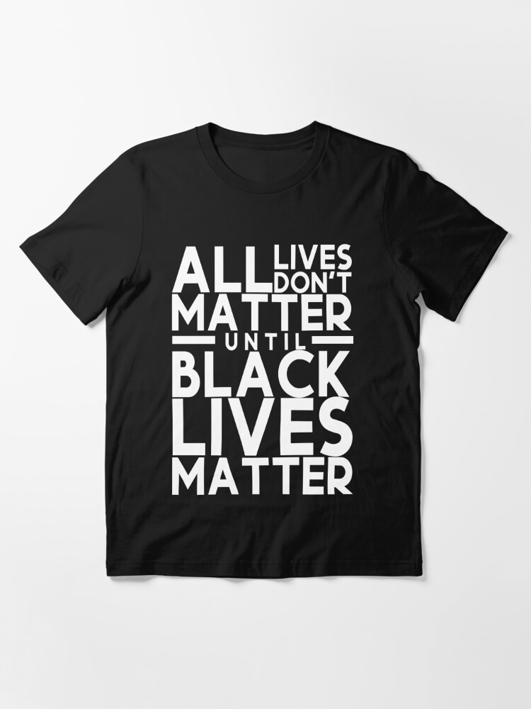 All Lives Can\u2019t Matter Until Black Lives Matter BLM Social Justice Shirt Unisex Tank Top