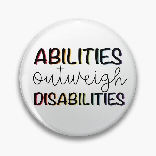 Item preview, Abilities outweigh disabilities  designed and sold by mackenziebriann.