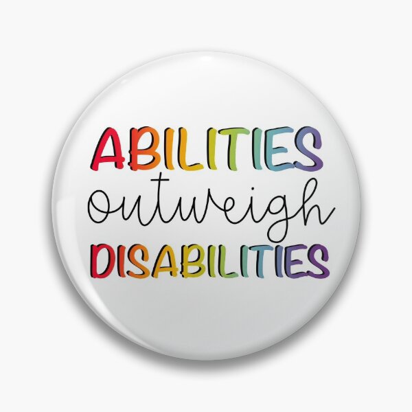Item preview, Abilities outweigh disabilities  designed and sold by mackenziebriann.
