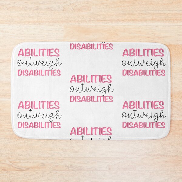 Item preview, Abilities outweigh disabilities  designed and sold by mackenziebriann.