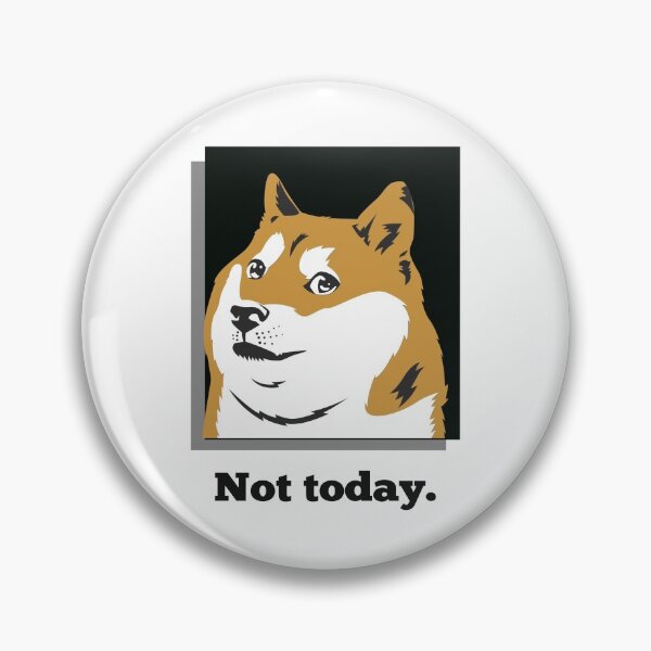 Item preview, Not today designed and sold by itswithaness.