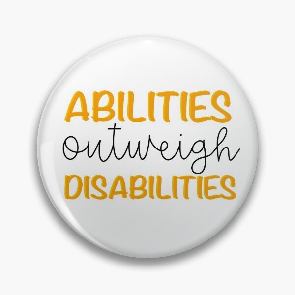Item preview, Abilities outweigh disabilities  designed and sold by mackenziebriann.