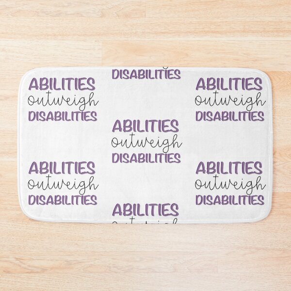 Item preview, Abilities outweigh disabilities  designed and sold by mackenziebriann.