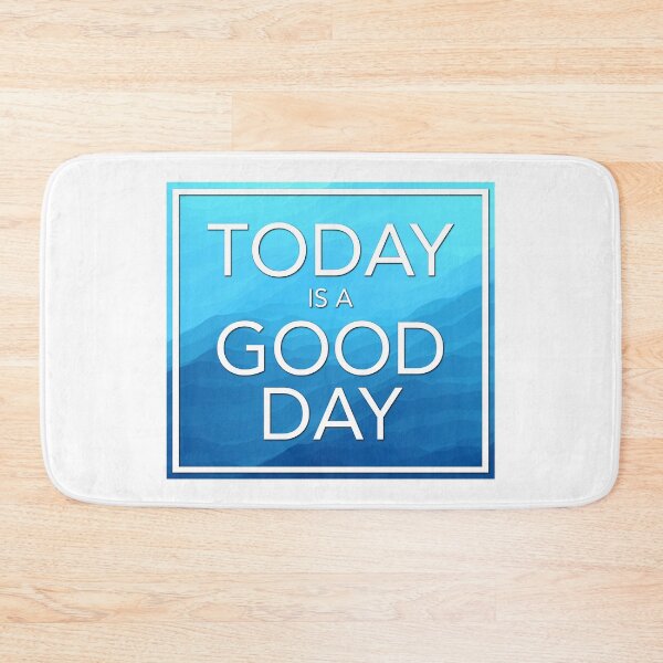 Item preview, Today is a good day designed and sold by FineTipCreative.