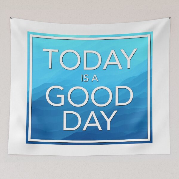 Item preview, Today is a good day designed and sold by FineTipCreative.