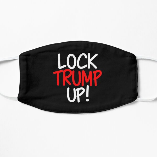 Lock Trump Up! Flat Mask
