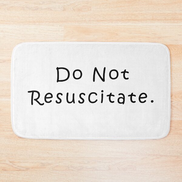 Item preview, Do Not Resuscitate. designed and sold by Introvert Art.