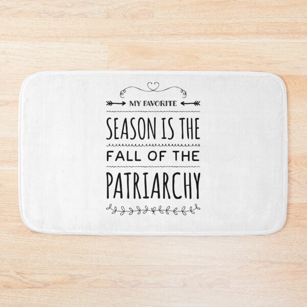 Item preview, My favorite season is the fall of the patriarchy. Cute minimalist feminist design. designed and sold by 4empowear.