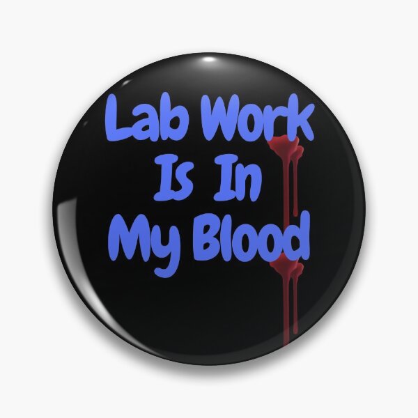Aperçu de l'œuvre LE TRAVAIL DE LABORATOIRE EST DANS MON SANG !! COOL Hematology Med Tech Lab Tech créée et vendue par Hippiesole.
