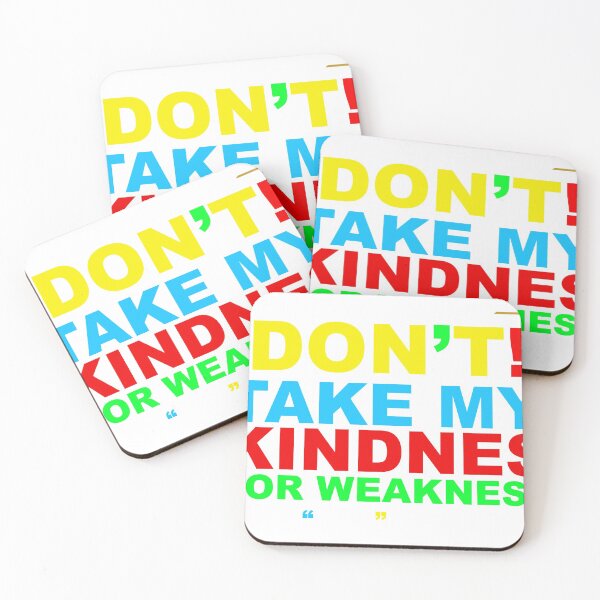 Item preview, dont take my kindness for weakness  designed and sold by JAHV GFX.