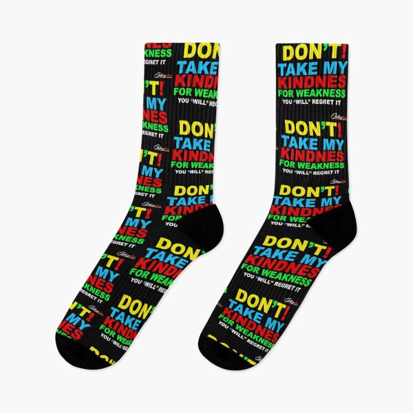 Item preview, dont take my kindness for weakness  designed and sold by JAHV GFX.