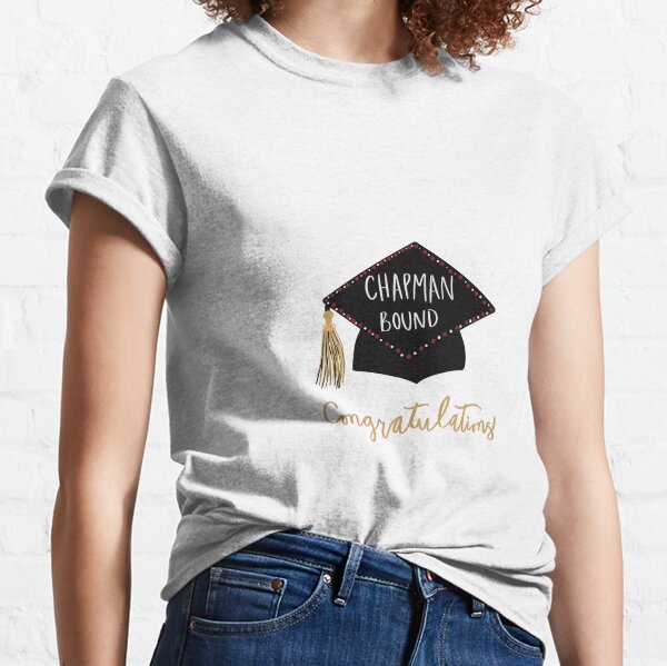 Chapman Congrats Graduation Classic T-Shirt