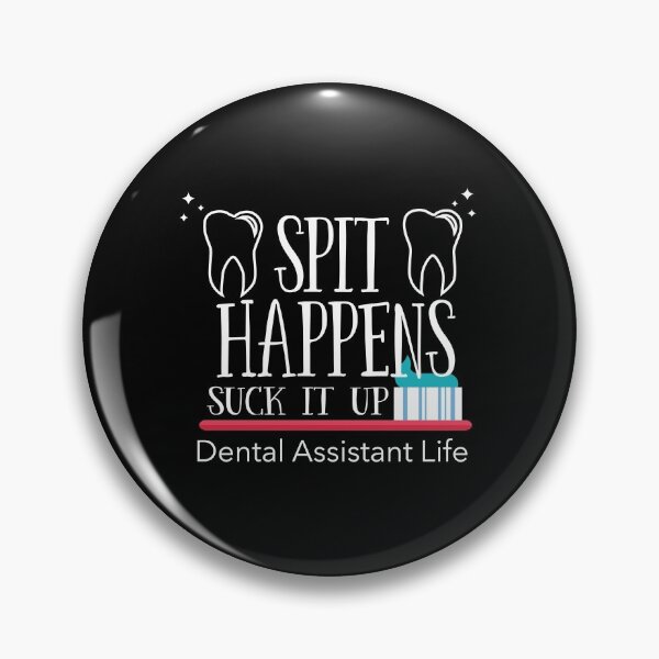 Item preview, Dental Assistant Spit Happens Suck It Up Dental Assistant Life designed and sold by kudostees.