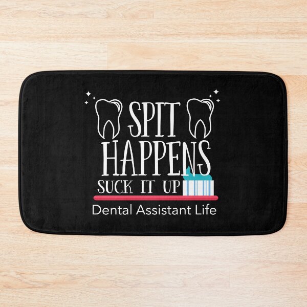 Item preview, Dental Assistant Spit Happens Suck It Up Dental Assistant Life designed and sold by kudostees.